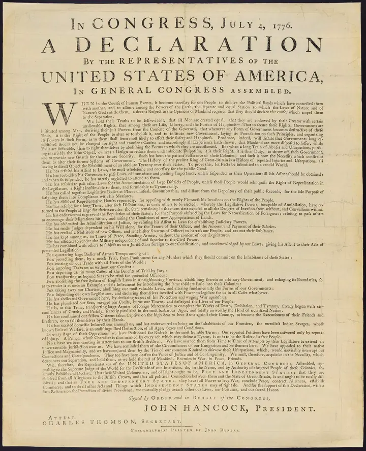 The Dunlap broadside, printed in Philadelphia on the night of July 4, 1776, and rushed to the states and the army the next morning.