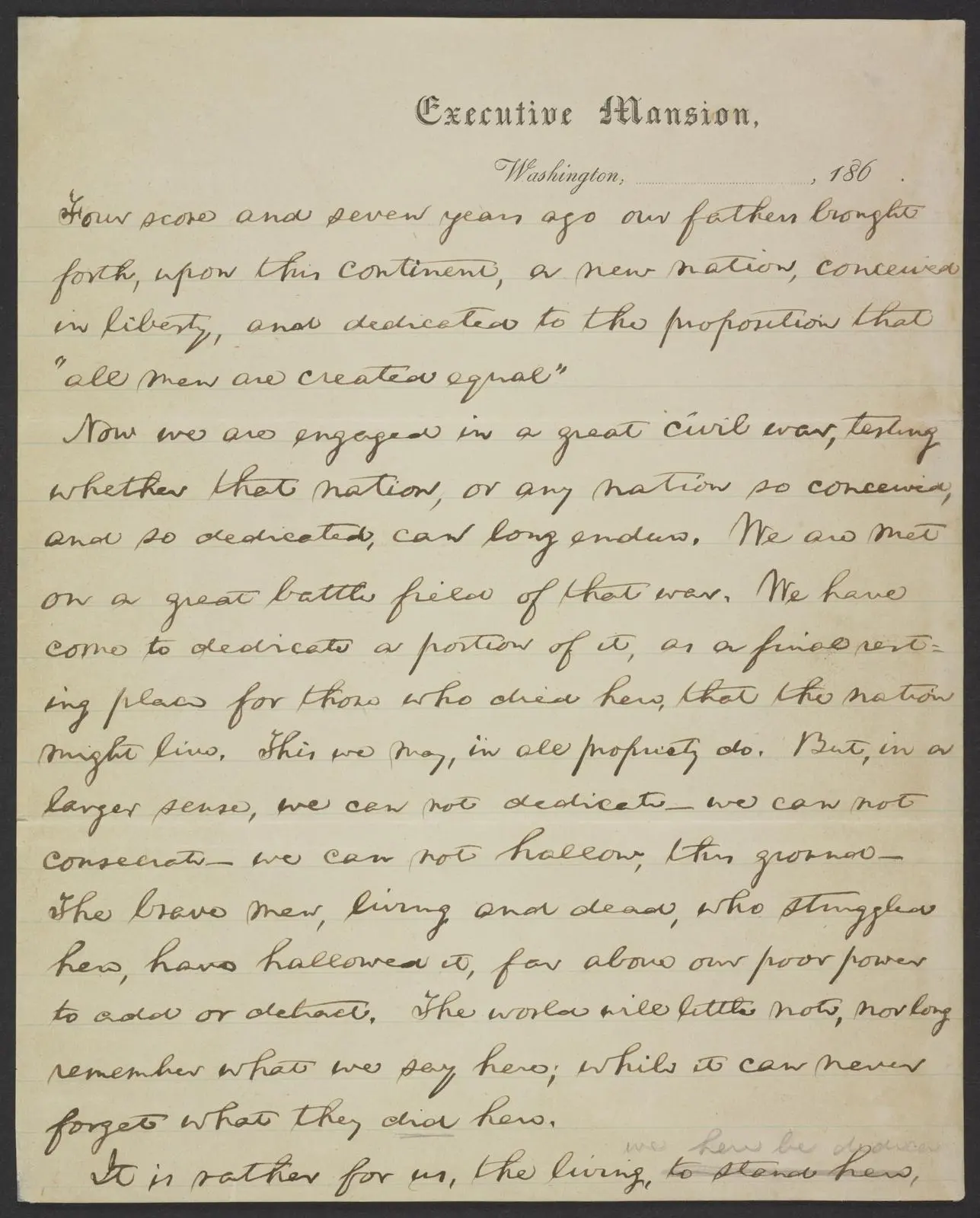 The first page of the Nicolay copy, the earliest known draft of the Address, written on Executive Mansion stationery.