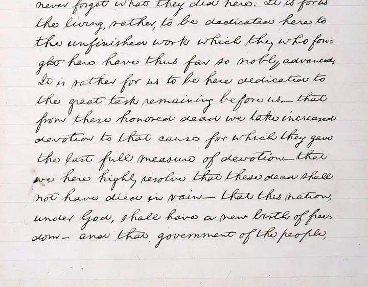 The close of the Bliss copy, written in March 1864, the only copy Lincoln titled, dated and signed: “that this nation, under God, shall have a new birth of freedom.”