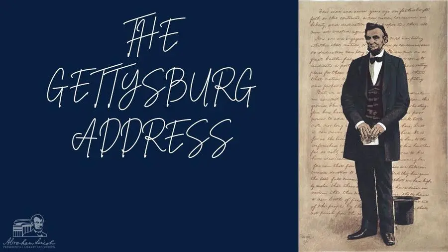 The Gettysburg Address: 272 Words for the Ages, a program of the Abraham Lincoln Presidential Library and Museum.