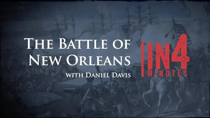 Battle of New Orleans: The War of 1812 in Four Minutes.